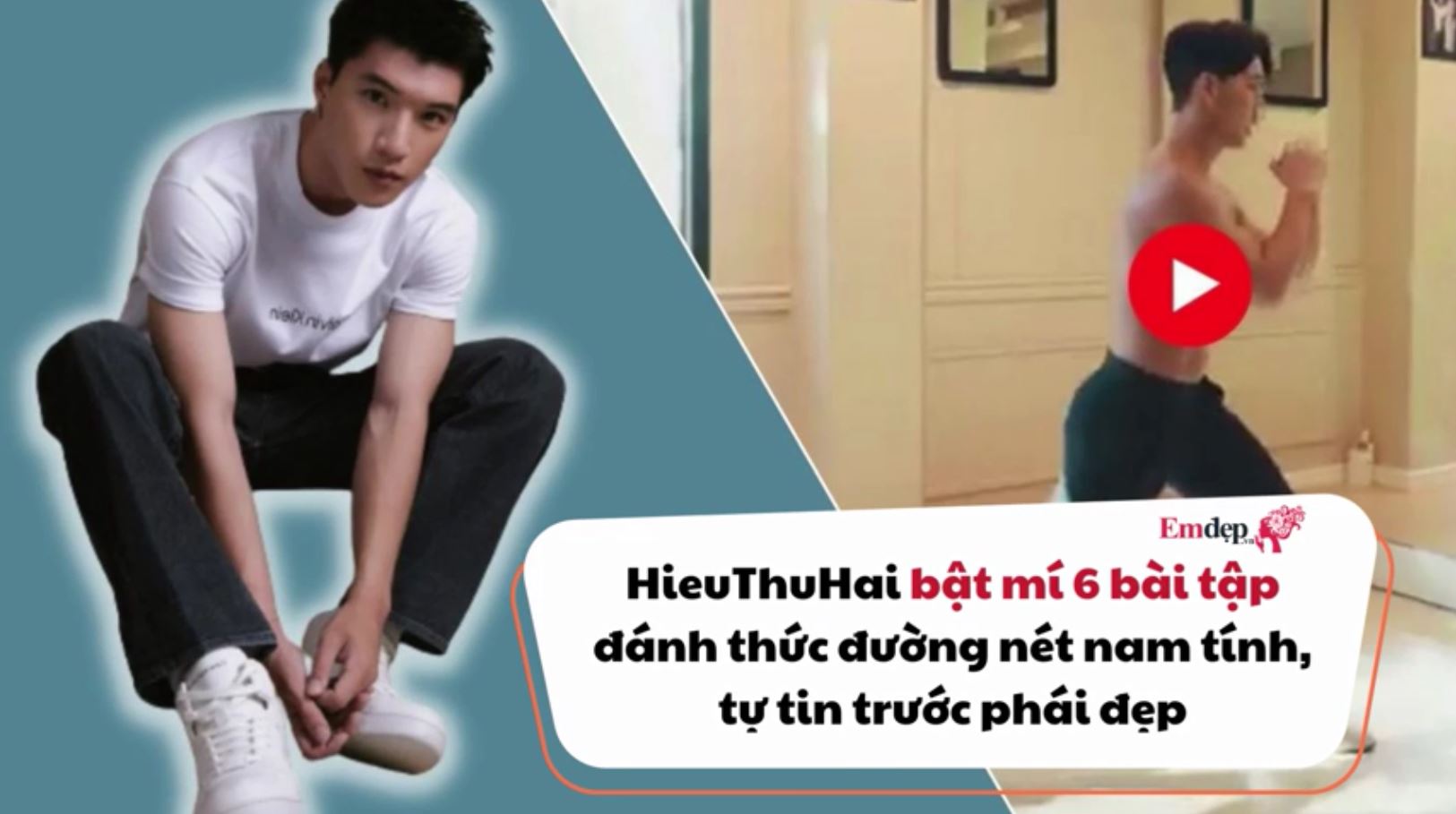 HieuThuHai bật mí 6 bài tập đánh thức đường nét nam tính, tự tin trước phái đẹp