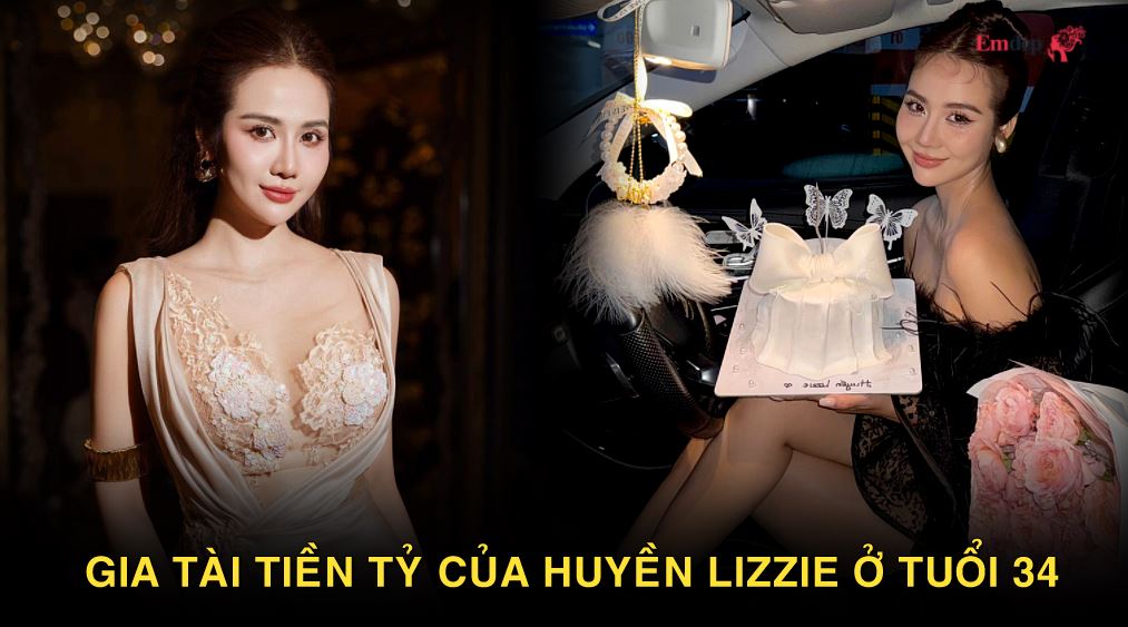 Gia tài tiền tỷ của Huyền Lizzie ở tuổi 34