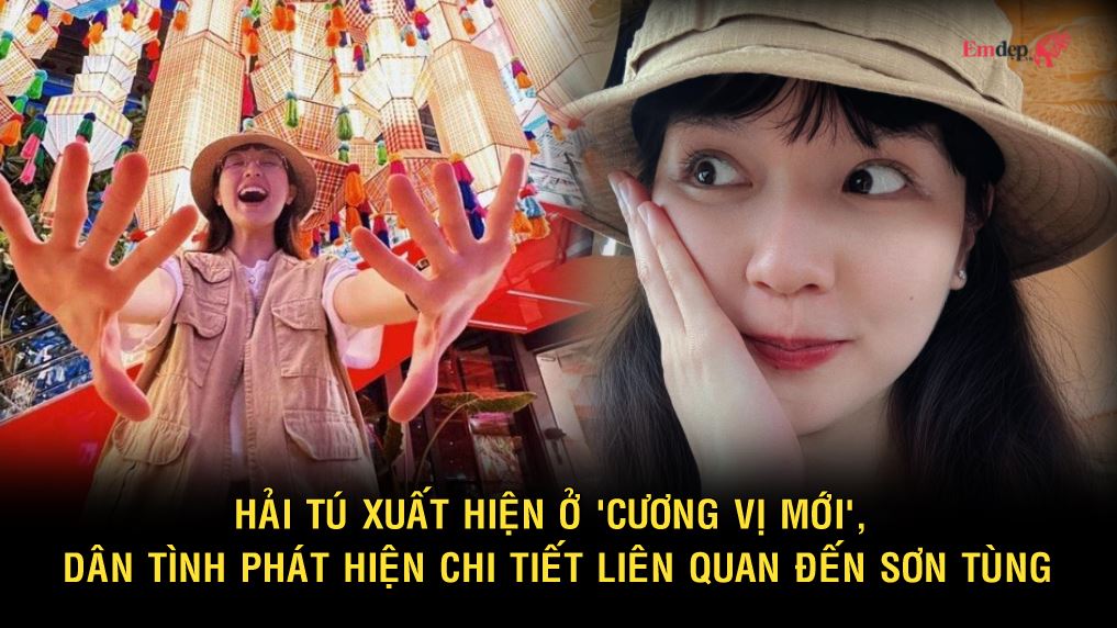 Hải Tú xuất hiện ở 'cương vị mới', dân tình phát hiện chi tiết liên quan đến Sơn Tùng