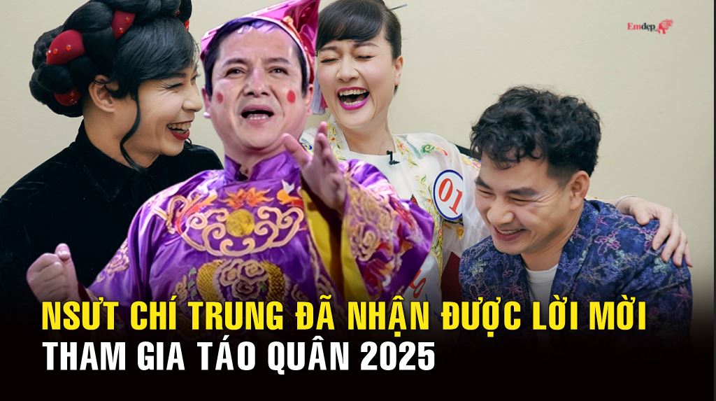 NSƯT Chí Trung đã nhận được lời mời tham gia Táo Quân 2025