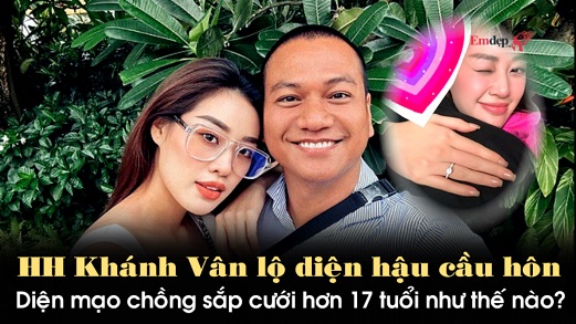 Hoa hậu Khánh Vân lộ diện hậu cầu hôn, Diện mạo chồng sắp cưới hơn 17 tuổi như thế nào?