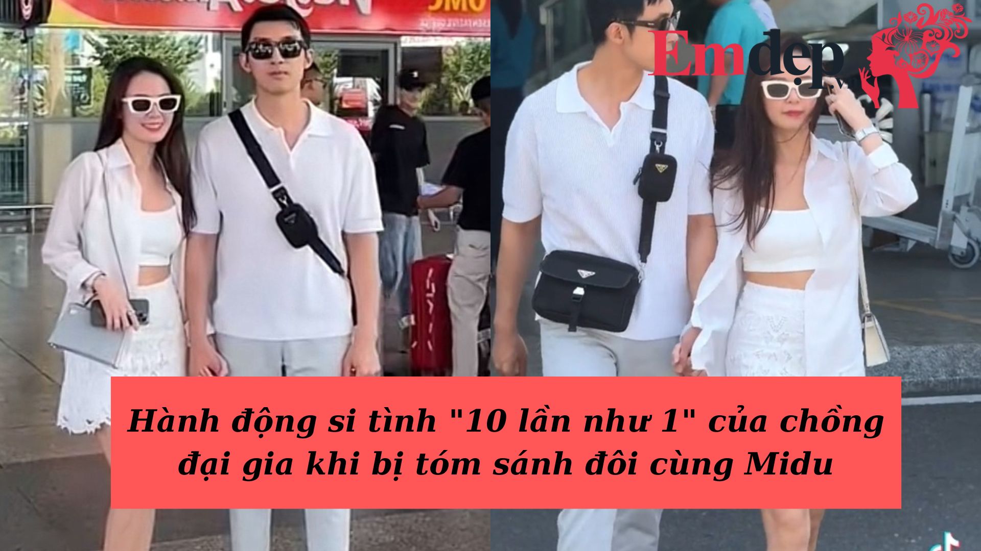 Hành động si tình "10 lần như 1" của chồng đại gia khi bị tóm sánh đôi cùng Midu