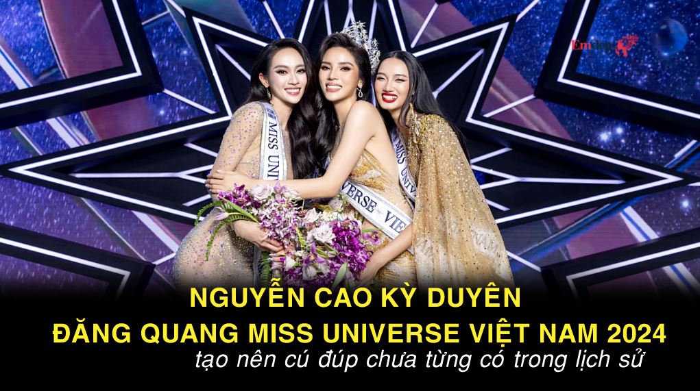 Nguyễn Cao Kỳ Duyên đăng quang Miss Universe Vietnam 2024, tạo nên cú đúp chưa từng có trong lịch sử