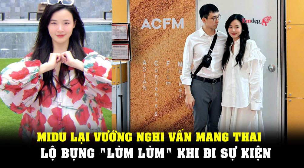 Midu lại vướng nghi vấn mang thai, lộ bụng "lùm lùm" khi đi sự kiện