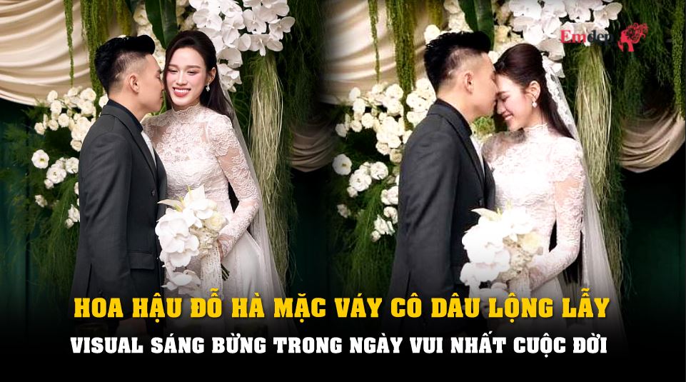 Hoa hậu Đỗ Hà mặc váy cô dâu lộng lẫy, visual sáng bừng trong ngày vui nhất cuộc đời