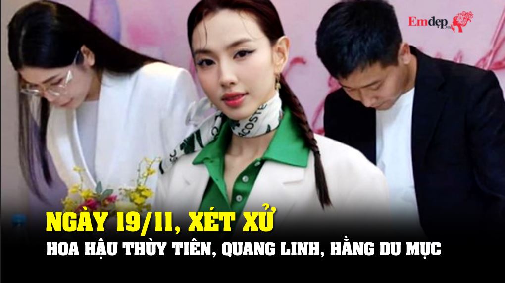Ngày 19/11, xét xử hoa hậu Thùy Tiên, Quang Linh, Hằng Du Mục