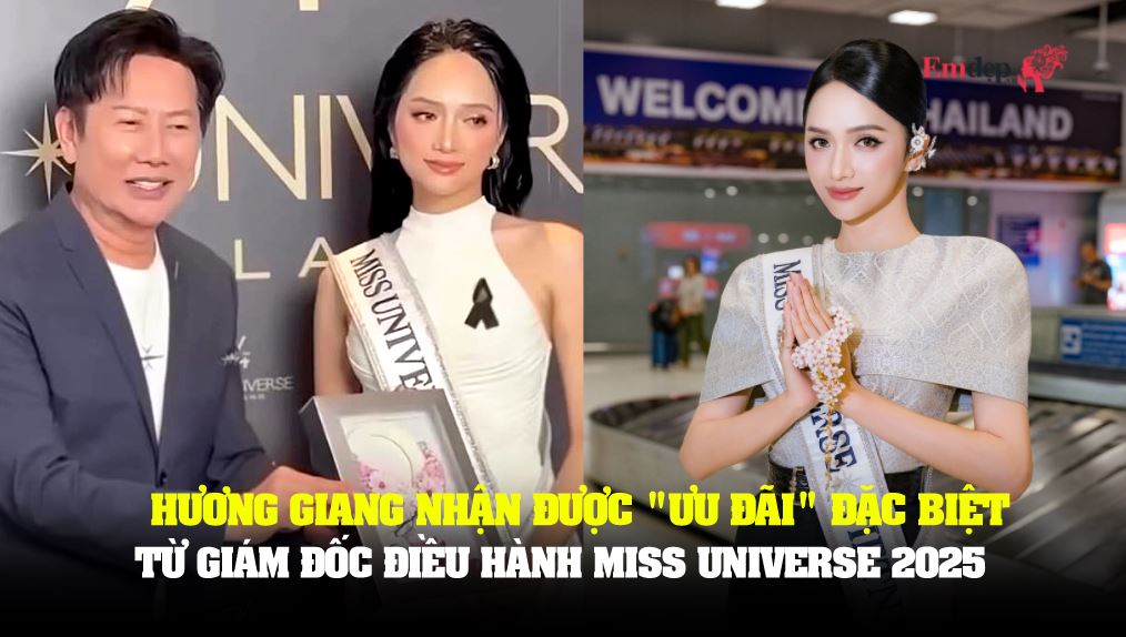 Hương Giang nhận được ưu đãi đặc biệt từ giám đốc điều hành Miss Universe 2025