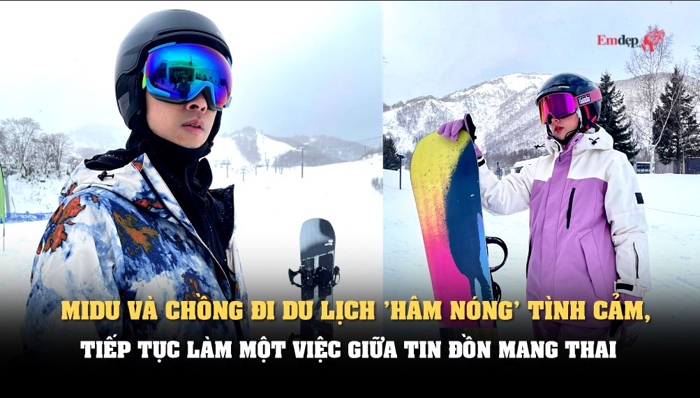 Midu và chồng đi du lịch 'hâm nóng' tình cảm, tiếp tục làm một việc giữa tin đồn mang thai