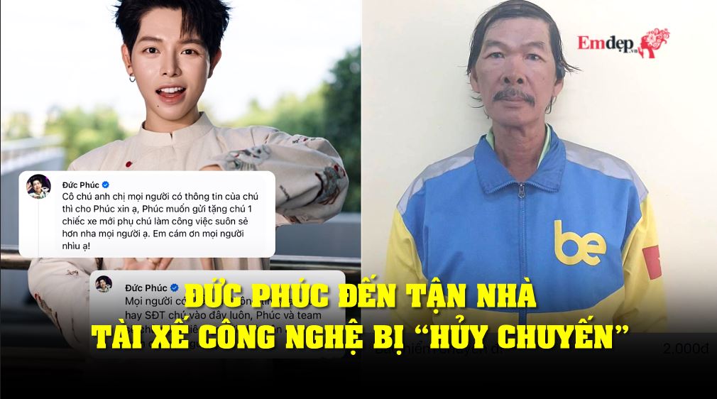 Đức Phúc đến tận nhà tài xế công nghệ bị “hủy chuyến” và sự thật bất ngờ phía sau