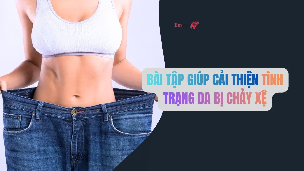 Bài tập giúp cải thiện tình trạng da chảy xệ