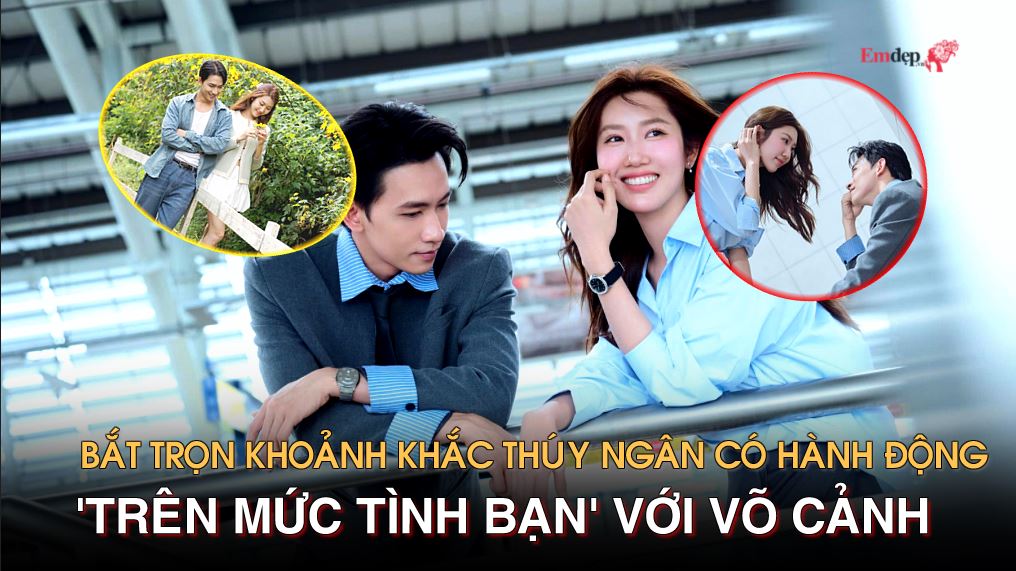 Bắt trọn khoảnh khắc Thúy Ngân có hành động 'trên mức tình bạn' với Võ Cảnh