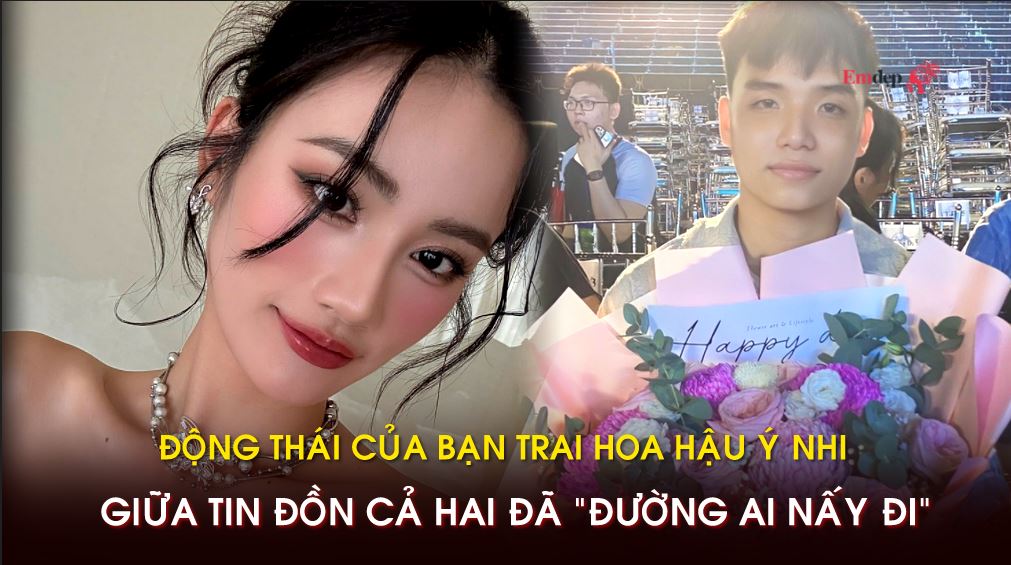 Động thái của bạn trai Hoa hậu Ý Nhi giữa tin đồn cả hai đã "đường ai nấy đi"