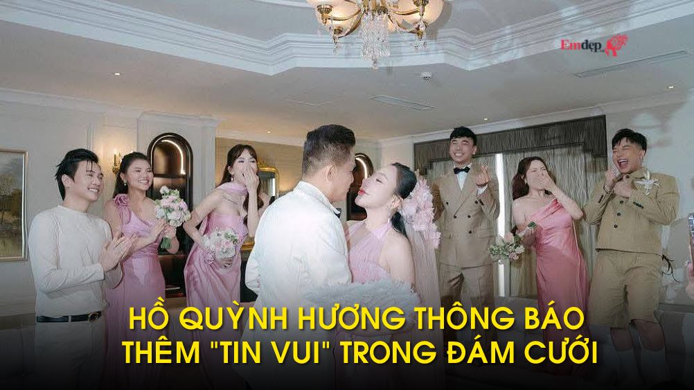 HOT: Hồ Quỳnh Hương thông báo thêm "tin vui" trong đám cưới