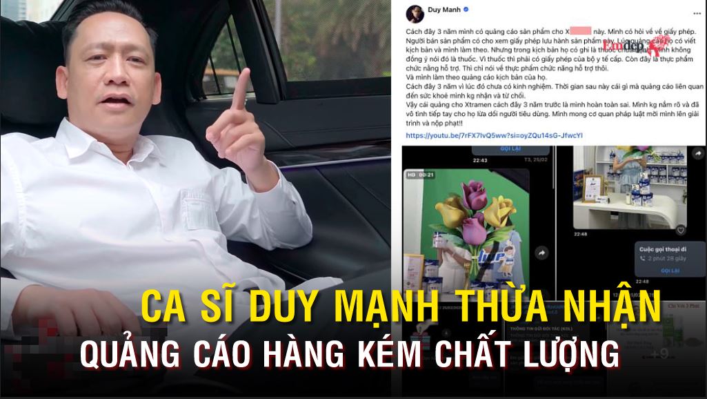 Ca sĩ Duy Mạnh thừa nhận quảng cáo hàng kém chất lượng