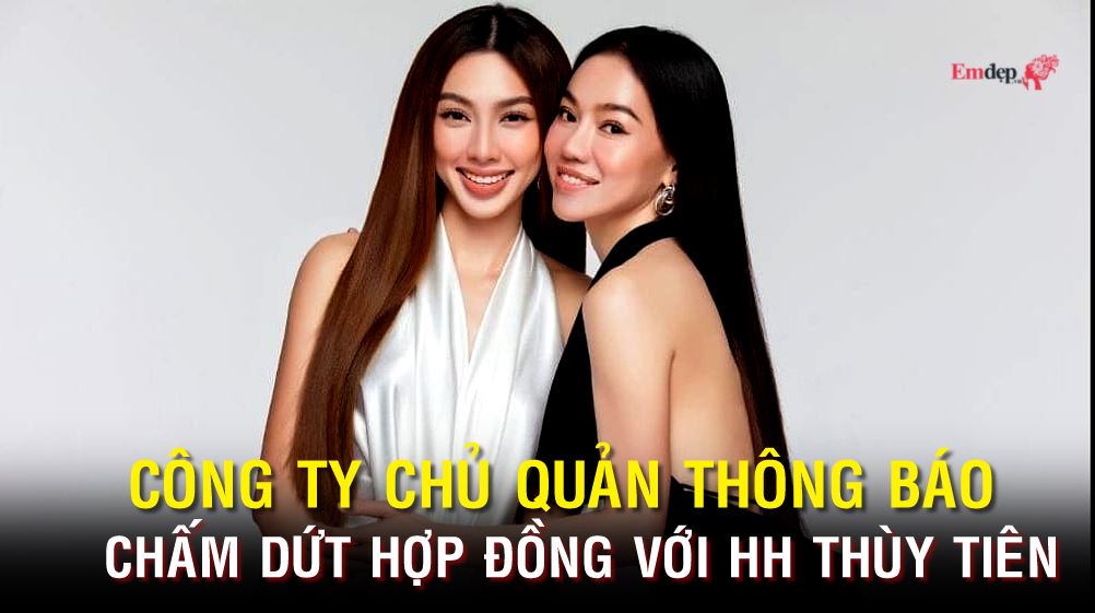 Công ty chủ quản thông báo chấm dứt hợp đồng với Hoa hậu Thùy Tiên, khẳng định làm đúng thỏa thuận và quy định pháp luật