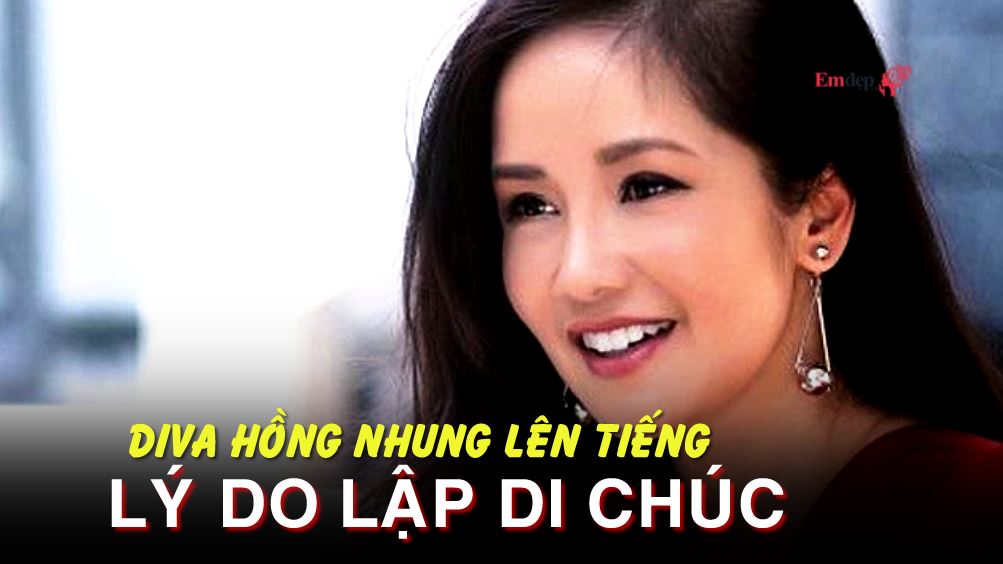Diva Hồng Nhung lên tiếng lý do lập di chúc, thể hiện tư tưởng văn minh