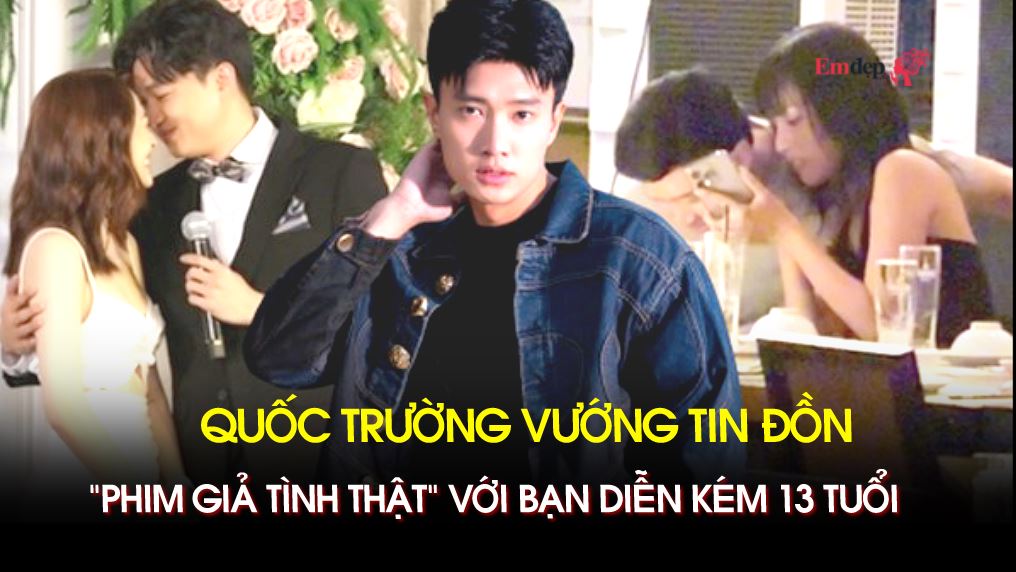 Quốc Trường vướng tin đồn "phim giả tình thật" với bạn diễn kém 13 tuổi