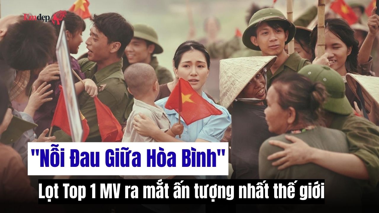 "Nỗi Đau Giữa Hòa Bình" của Hòa Minzy lọt Top 1 MV ra mắt ấn tượng nhất thế giới