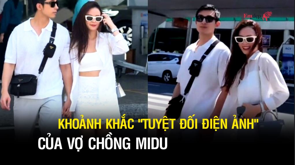 Khoảnh khắc "tuyệt đối điện ảnh" của vợ chồng Midu