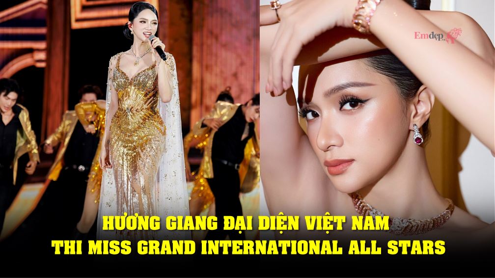 Chính thức: Hương Giang đại diện Việt Nam thi Miss Grand International All Stars