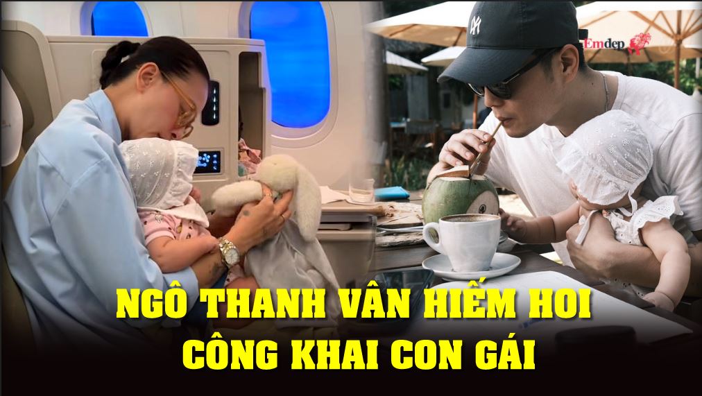 Ngô Thanh Vân hiếm hoi công khai con gái