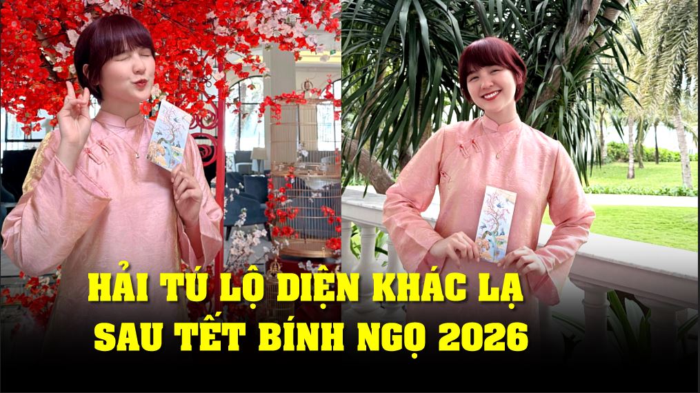 Hải Tú lộ diện khác lạ sau Tết Bính Ngọ 2026