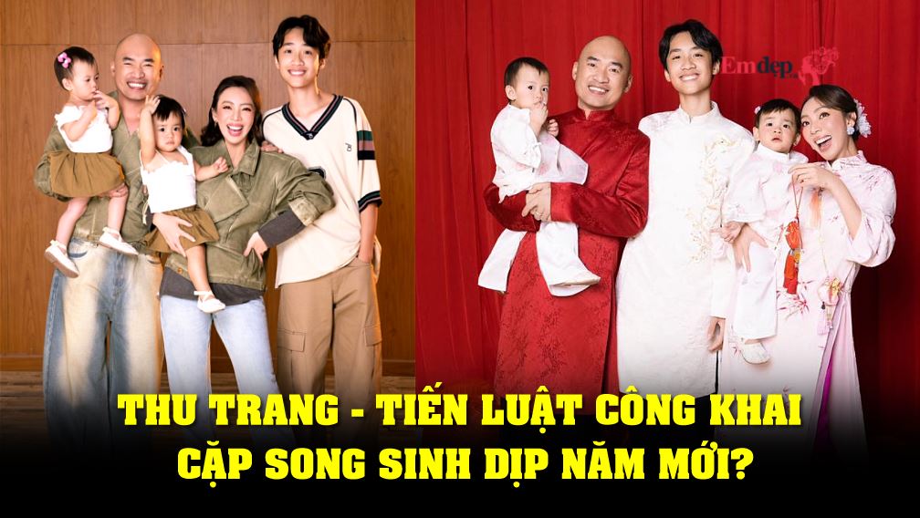 Thu Trang - Tiến Luật công khai cặp song sinh dịp năm mới?