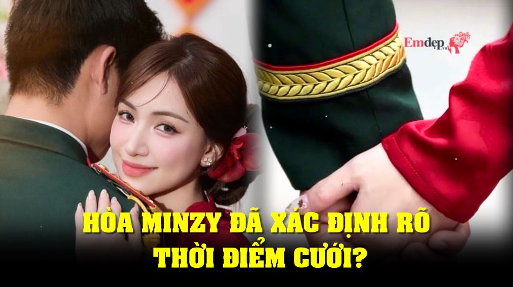 Hòa Minzy đã xác định rõ thời điểm cưới?