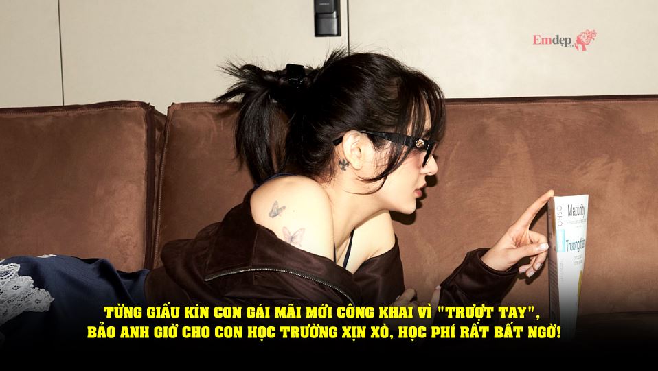 Từng giấu kín con gái mãi mới công khai vì "trượt tay", Bảo Anh giờ cho con học trường xịn xò, học phí rất bất ngờ!